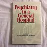 Psychiatry in a General Hospital The First Fifty Years