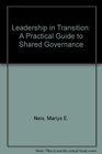 Leadership in Transition A Practical Guide to Shared Governance