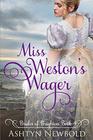 Miss Weston's Wager A Regency Romance