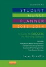Saunders Student Nurse Planner 20132014 A Guide to Success in Nursing School 9e