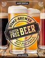 HomeBrewed GlutenFree Beer Make More Than 75 Craft Beer Recipes