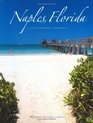 Naples Florida A Photographic Portrait