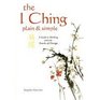 The I Ching Plain and Simple  A Guide to Working with the Oracle of Change