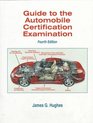 Guide to the Automobile Certification Examination