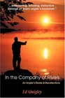 In the Company of Rivers An Angler's Stories  Recollections