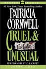 Cruel and Unusual (Kay Scarpetta, Bk 4) (Audio Cassette) (Unabridged)