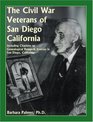 The Civil War Veterans of San Diego Including Citations to Genealogical Research Sources in San Diego California
