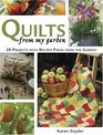 Quilts From My Garden 20 Projects With Recipes Fresh From The Garden