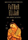 Father Elijah An Apocalypse