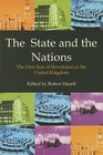 The State and the Nations The First Year of Devolution in the United Kingdom