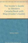 The Insider's Guide to Western Canada/Book With Map