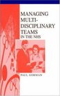 Managing Multidisciplinary Teams in the NHS