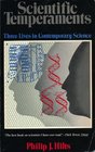 Scientific Temperaments Three Lives in Contemporary Science