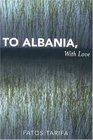 To Albania with Love
