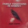 Family Traditions in Hawaii
