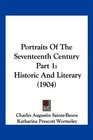Portraits Of The Seventeenth Century Part 1 Historic And Literary