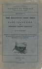 The Magnetic Iron Ores of East Tennessee and Western North Carolina