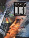 Desktop Digital Video Production