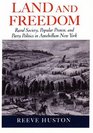 Land and Freedom Rural Society Popular Protest and Party Politics in Antebellum New York
