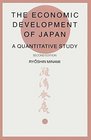 The Economic Development of Japan A Quantitative Study