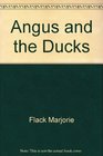 Angus  the Ducks Lb