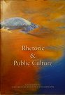 Rhetoric and Public Culture