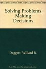 Solving Problems Making Decisions