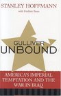 Gulliver Unbound  The Imperial Temptation and the War in Iraq