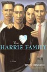 The Harris Family  A Novel