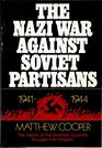 The Nazi War Against Soviet Partisans 19411944