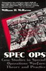 Spec Ops  Case Studies in Special Operations Warfare Theory and Practice
