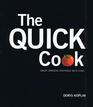 The Quick Cook  Great Dinners Prepared with Ease