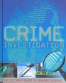 Crime Investigation the Ultimate Guide to Forensic Science