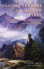 Gloomy Terrors and Hidden Fires The Mystery of John Colter and Yellowstone