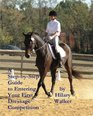 A StepbyStep Guide to Entering Your First Dressage Competition