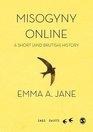 Misogyny Online A Short  History