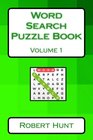 Word Search Puzzle Book Volume 1