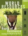 World Resources Report 2008 Roots of Resilience Growing the Wealth of the Poor