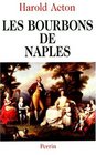 Les Bourbons de Naples 17311825