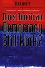 Does American Democracy Still Work