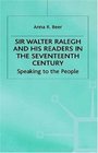 Sir Walter Ralegh and His Readers in the Seventeenth Century Speaking to the People