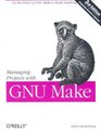 Managing Projects with GNU Make