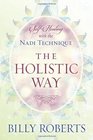 The Holistic Way SelfHealing with the Nadi Technique