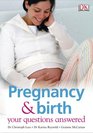 Pregnancy and Birth Your Questions Answered