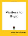 Visitors to Hugo