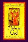 7 Paths to God The Ways of the Mystic