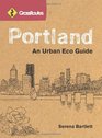 GrassRoutes Portland An Urban Eco Guide
