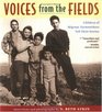 Voices from the Fields  Children of Migrant Farmworkers Tell Their Stories