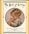 Best Of Friends The Classic Illustrations of Children and Animals