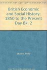 British Economic and Social History 1850Present Day